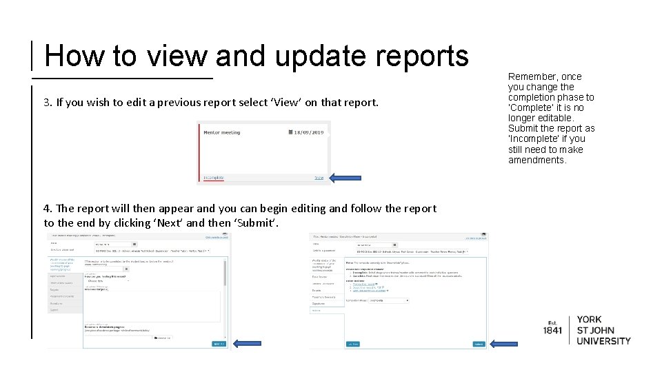 How to view and update reports 3. If you wish to edit a previous