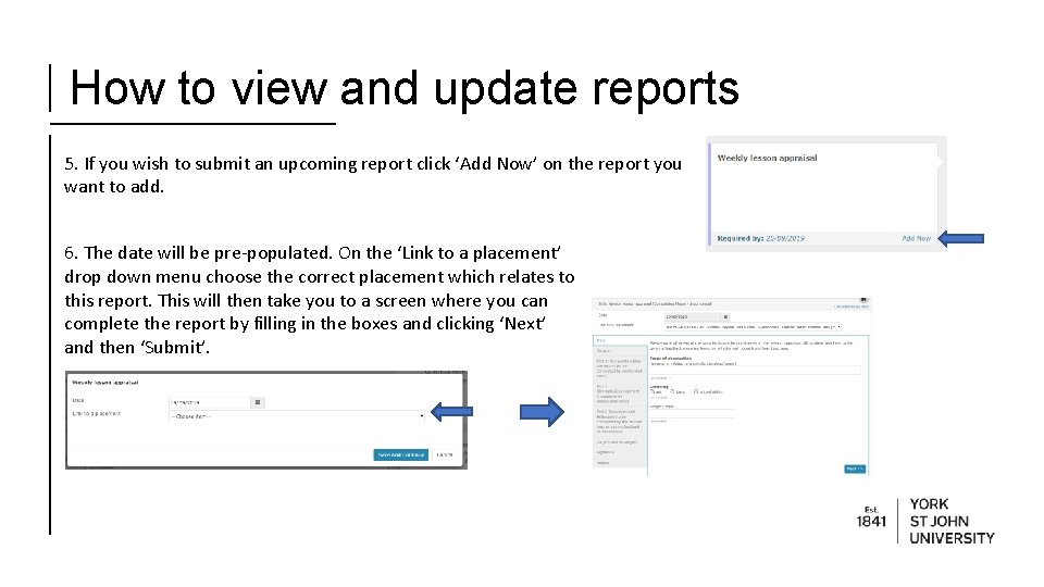 How to view and update reports 5. If you wish to submit an upcoming