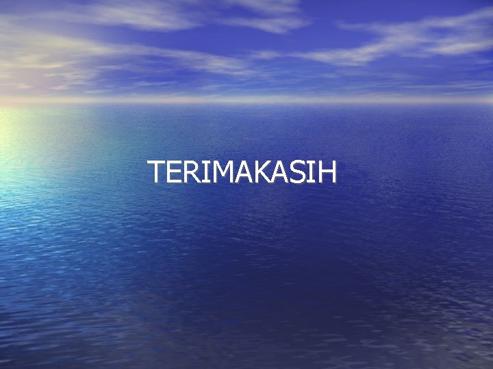 TERIMAKASIH TERIMAKASIH