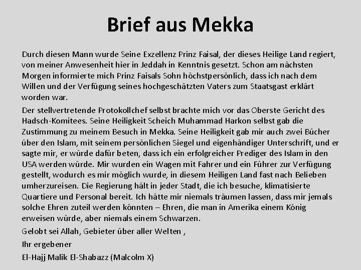 Brief aus Mekka Durch diesen Mann wurde Seine Exzellenz Prinz Faisal, der dieses Heilige