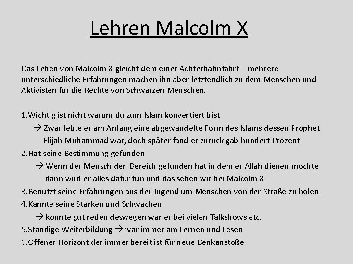 Lehren Malcolm X Das Leben von Malcolm X gleicht dem einer Achterbahnfahrt – mehrere