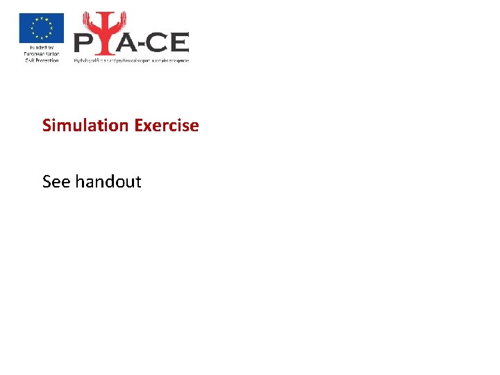 Simulation Exercise See handout 