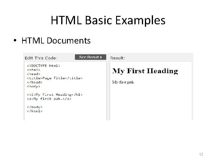 HTML Basic Examples • HTML Documents 12 