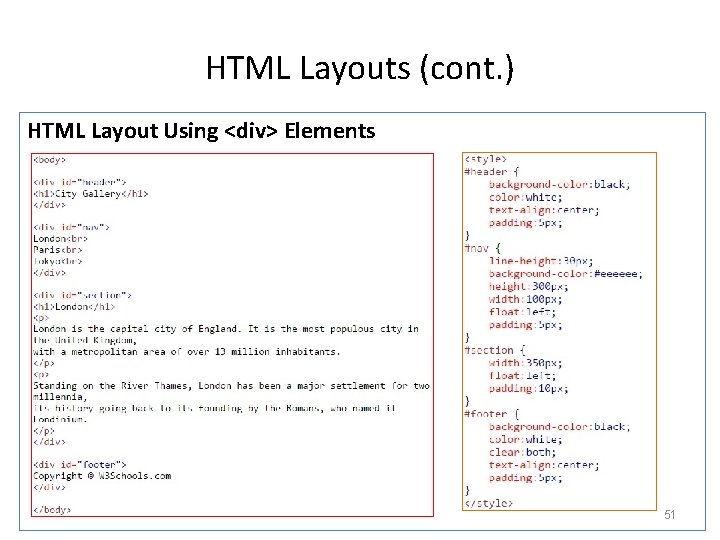 HTML Layouts (cont. ) HTML Layout Using <div> Elements 51 