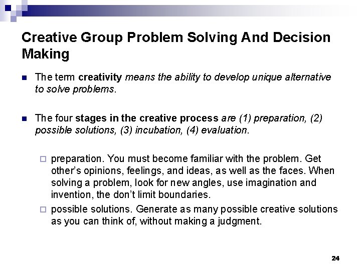 Creative Group Problem Solving And Decision Making n The term creativity means the ability