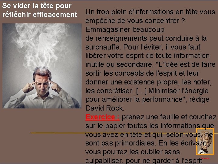 Se vider la tête pour réfléchir efficacement Un trop plein d'informations en tête vous