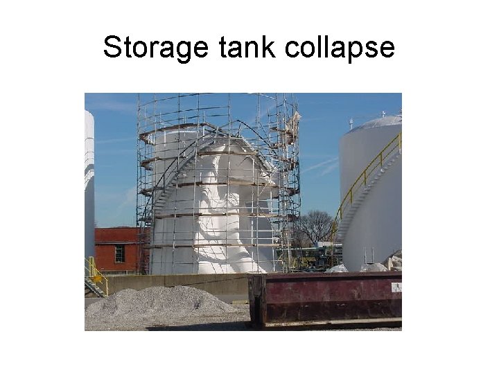 Storage tank collapse 