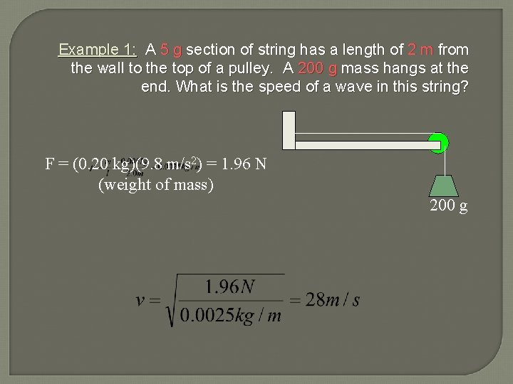 Example 1: A 5 g section of string has a length of 2 m