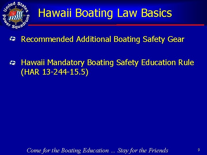 Hawaii Boating Law Basics Recommended Additional Boating Safety Gear Hawaii Mandatory Boating Safety Education