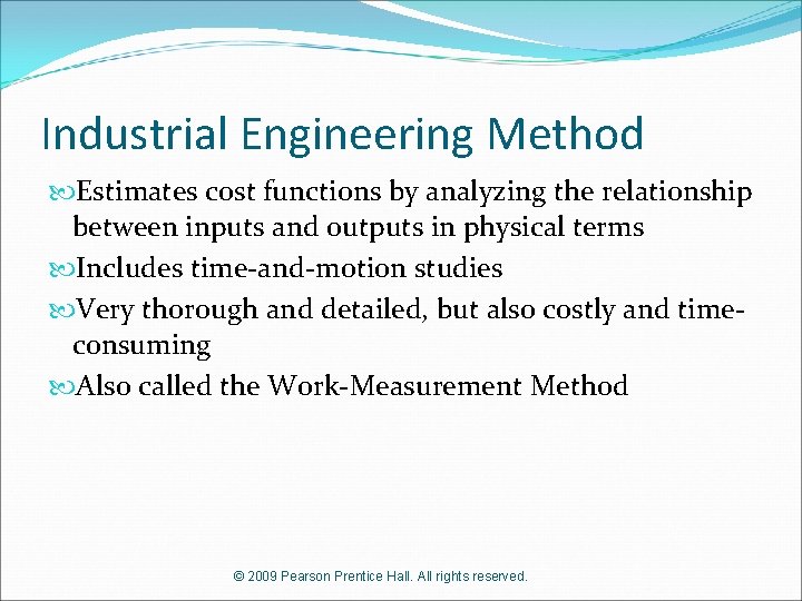 Industrial Engineering Method Estimates cost functions by analyzing the relationship between inputs and outputs