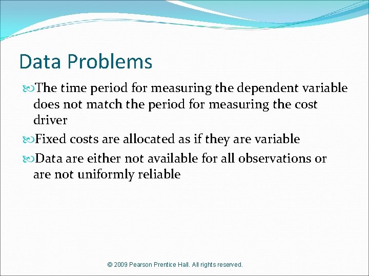 Data Problems The time period for measuring the dependent variable does not match the