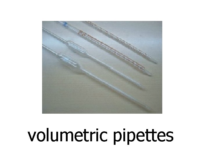 volumetric pipettes 