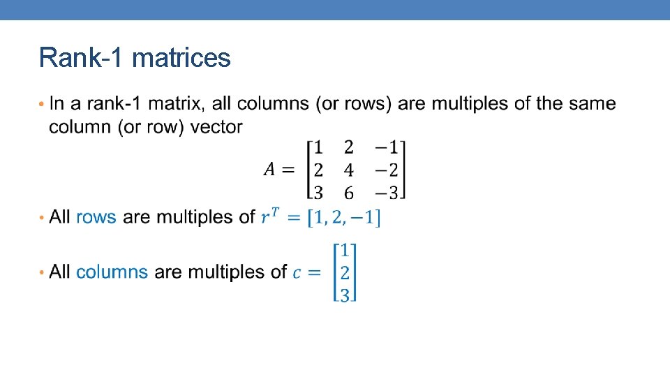 Rank-1 matrices • 