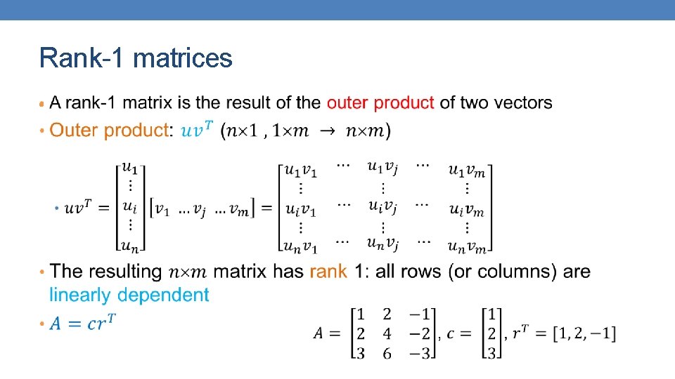 Rank-1 matrices • 
