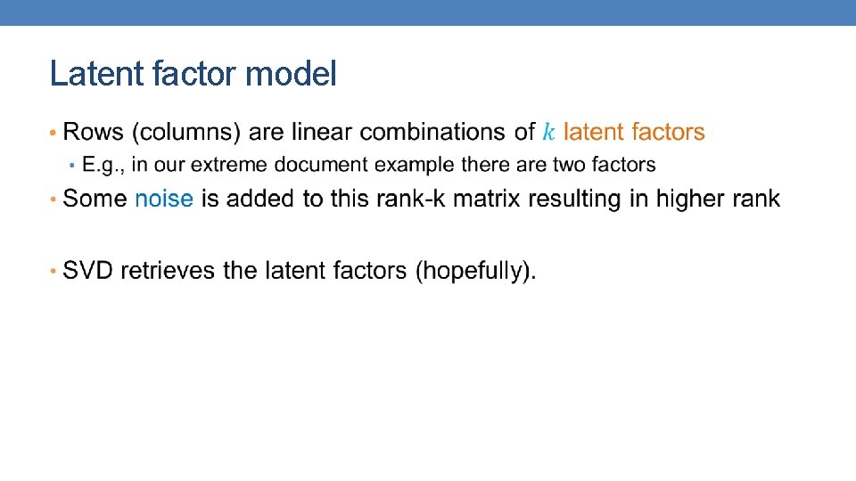 Latent factor model • 