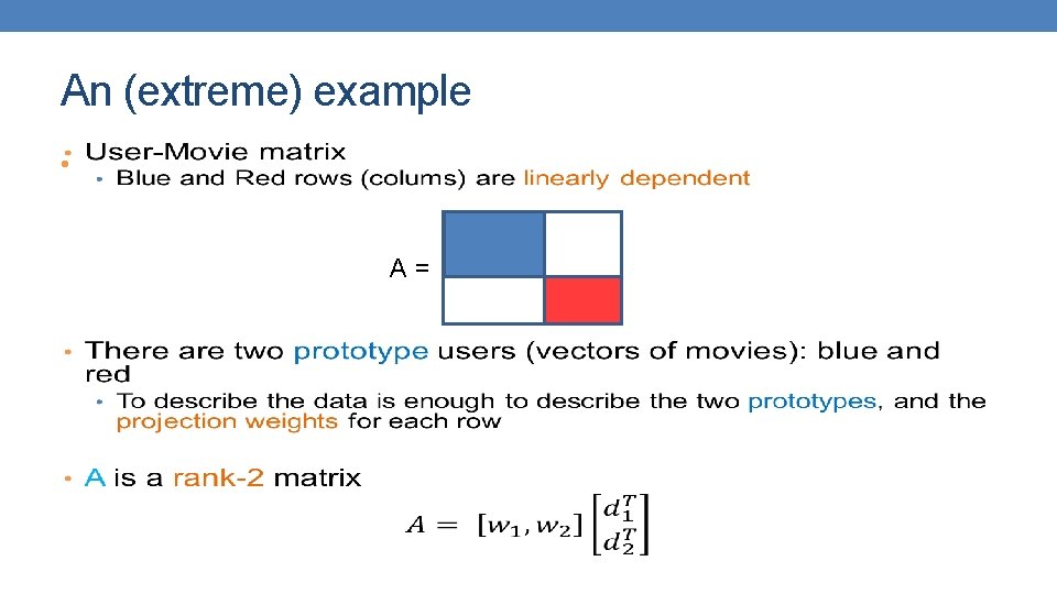 An (extreme) example • A= 