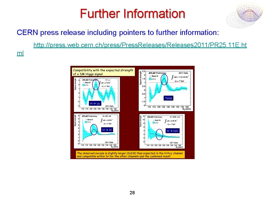 Further Information CERN press release including pointers to further information: http: //press. web. cern.