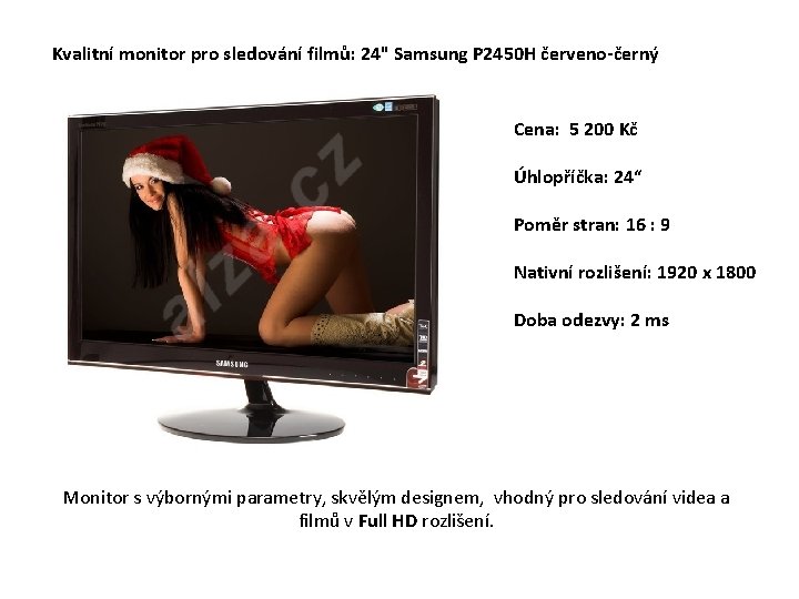 Kvalitní monitor pro sledování filmů: 24" Samsung P 2450 H červeno-černý Cena: 5 200