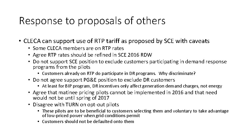 Response to proposals of others • CLECA can support use of RTP tariff as