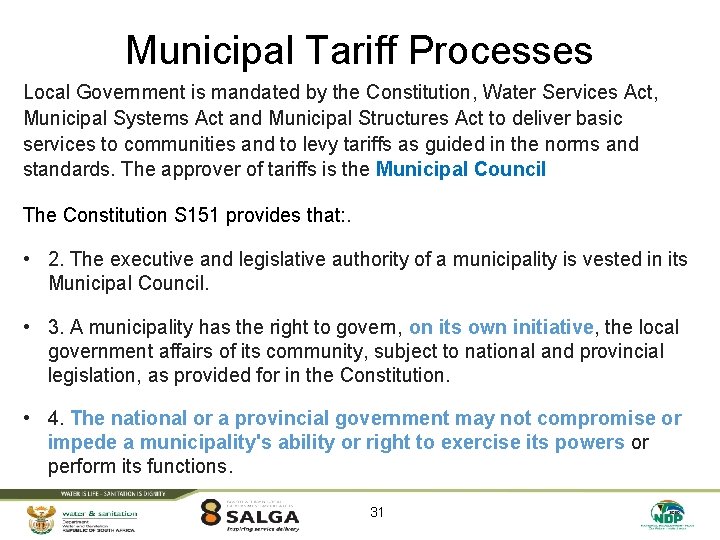 Municipal Tariff Processes Local Government is mandated by the Constitution, Water Services Act, Municipal