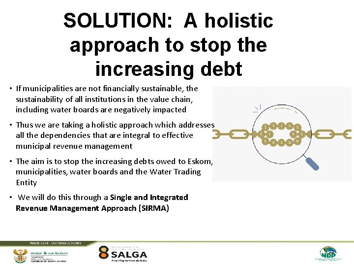 SOLUTION: A holistic approach to stop the increasing debt • If municipalities are not