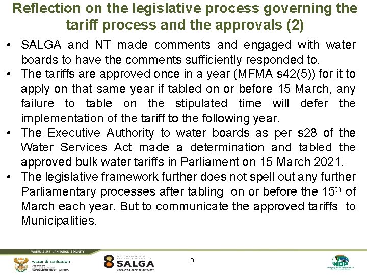 Reflection on the legislative process governing the tariff process and the approvals (2) •