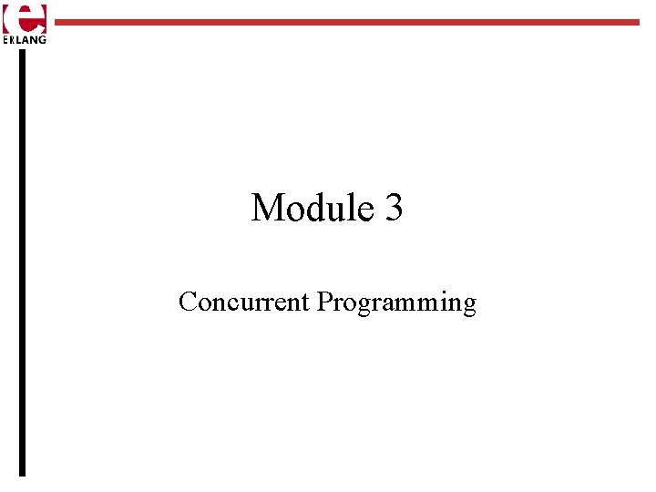 Module 3 Concurrent Programming 