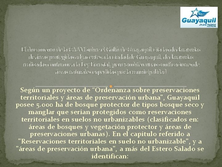 El documento de la CAAM sobre el Golfo de Guayaquil cita las declaratorias de