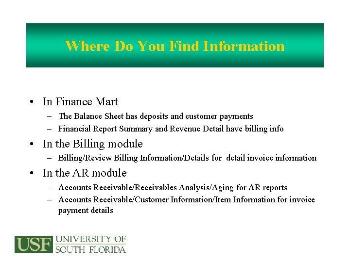 Where Do You Find Information • In Finance Mart – The Balance Sheet has