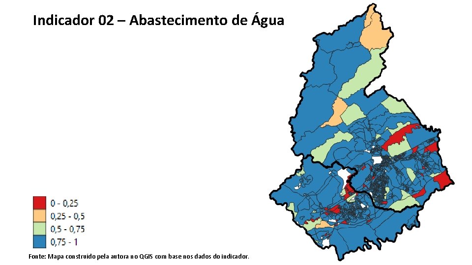 Indicador 02 – Abastecimento de Água Fonte: Mapa construído pela autora no QGIS com