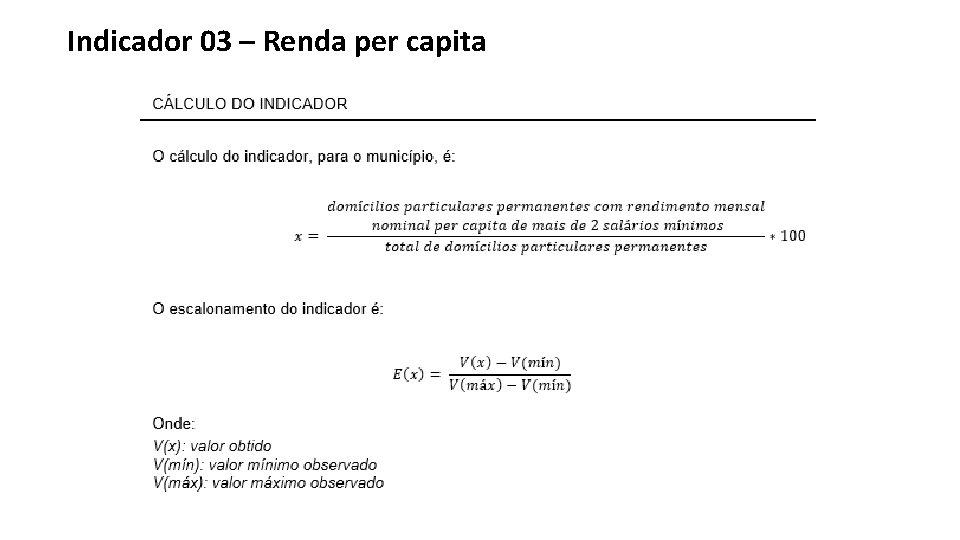 Indicador 03 – Renda per capita 