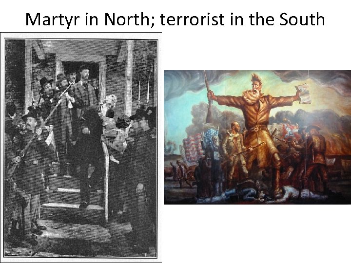 Martyr in North; terrorist in the South 