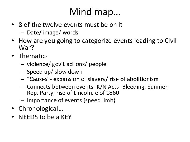 Mind map… • 8 of the twelve events must be on it – Date/