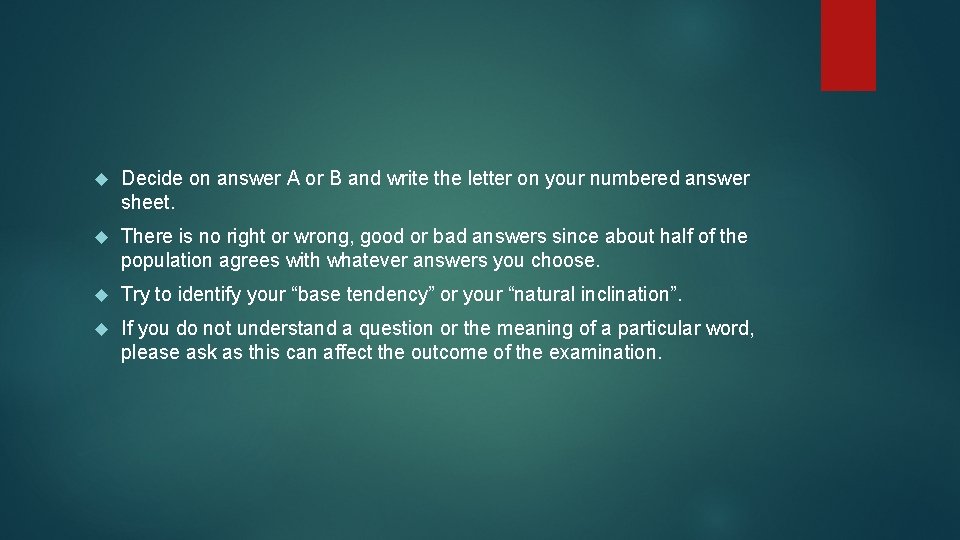  Decide on answer A or B and write the letter on your numbered