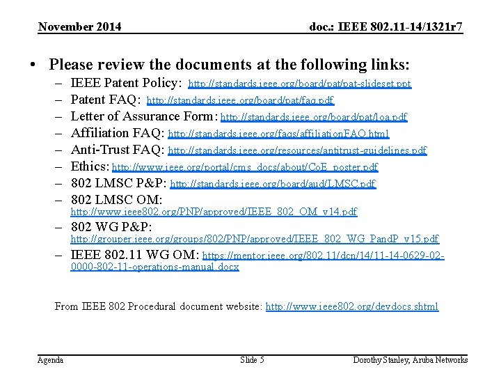 November 2014 doc. : IEEE 802. 11 -14/1321 r 7 • Please review the