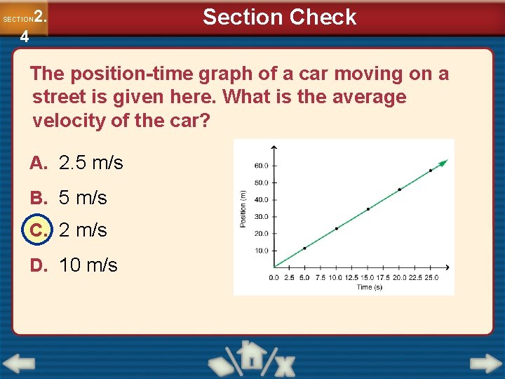 2. SECTION 4 Section Check The position-time graph of a car moving on a