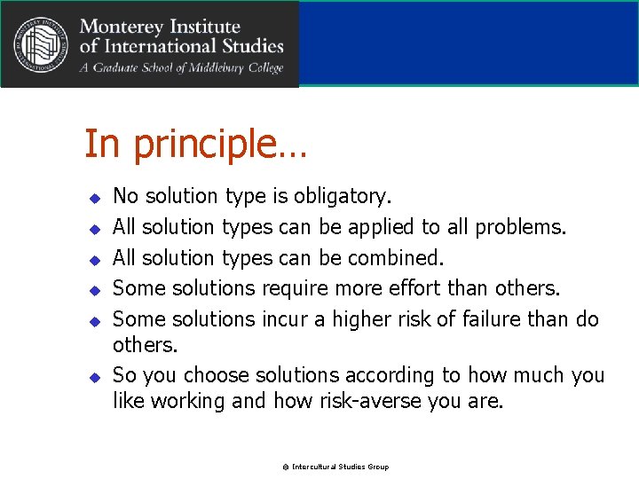 In principle… u u u No solution type is obligatory. All solution types can