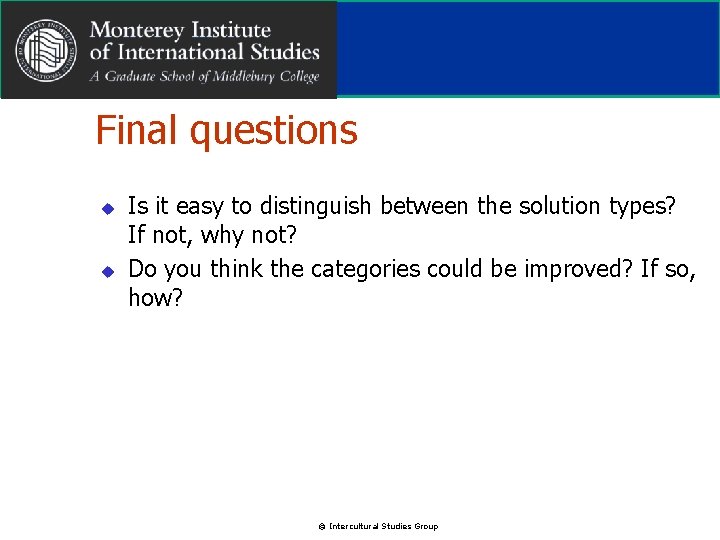 Final questions u u Is it easy to distinguish between the solution types? If