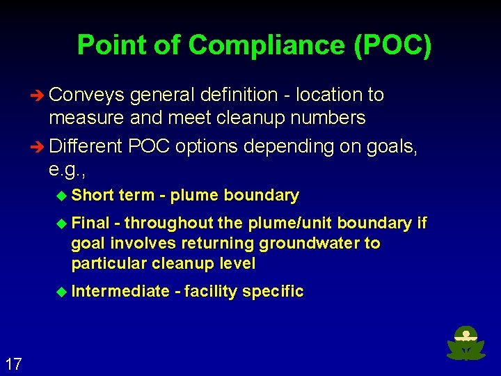 Point of Compliance (POC) è Conveys general definition - location to measure and meet