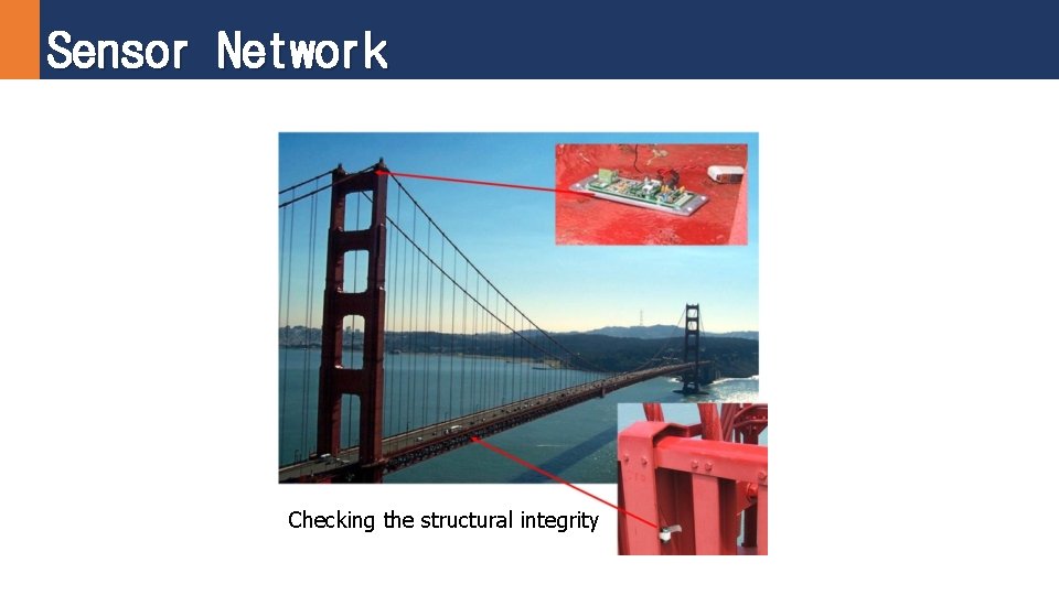 Sensor Network Checking the structural integrity 