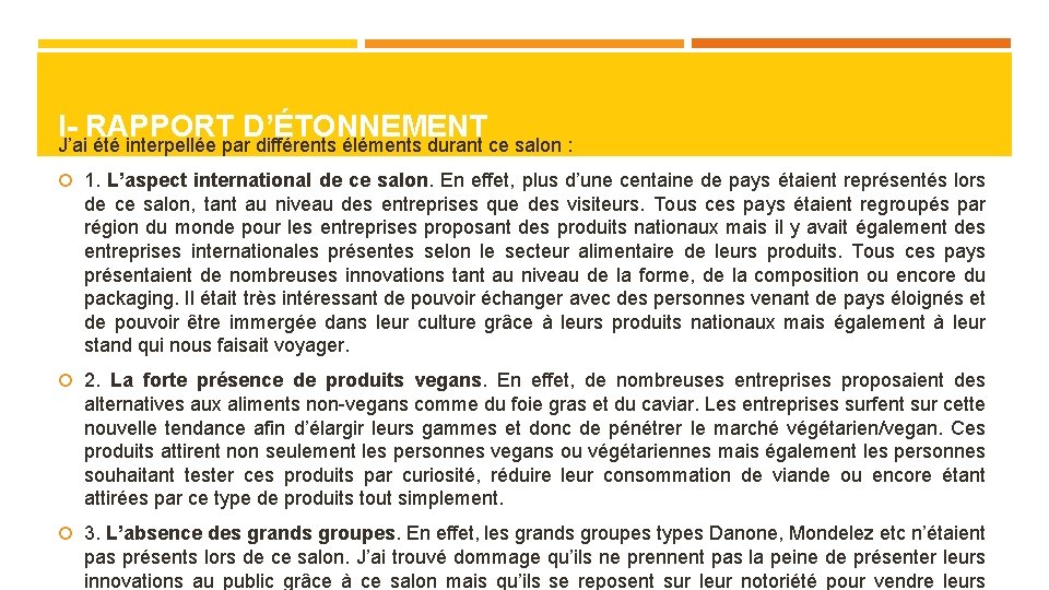 I- RAPPORT D’ÉTONNEMENT J’ai été interpellée par différents éléments durant ce salon : 1.