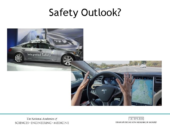 Safety Outlook? 