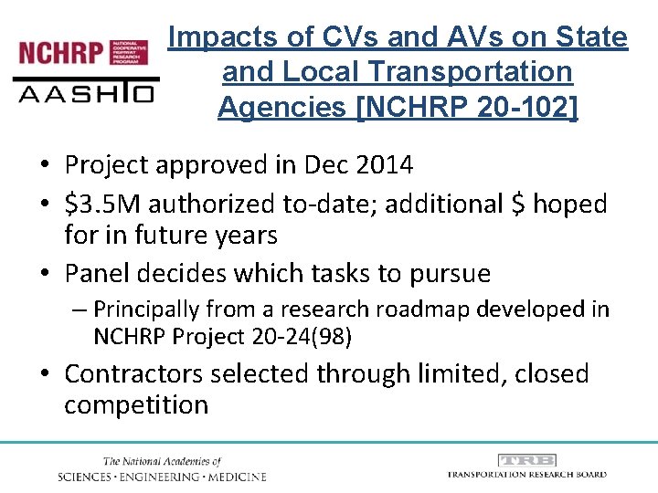 Impacts of CVs and AVs on State and Local Transportation Agencies [NCHRP 20 -102]