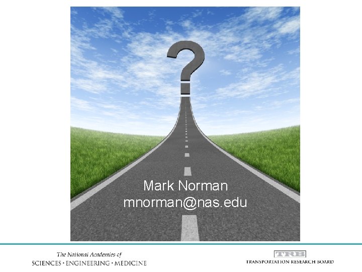 Mark Norman mnorman@nas. edu 