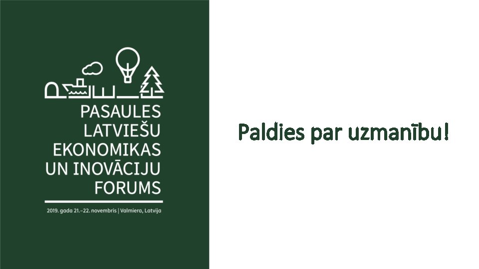 Paldies par uzmanību! 