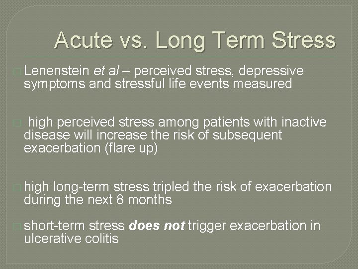 Acute vs. Long Term Stress � Lenenstein et al – perceived stress, depressive symptoms