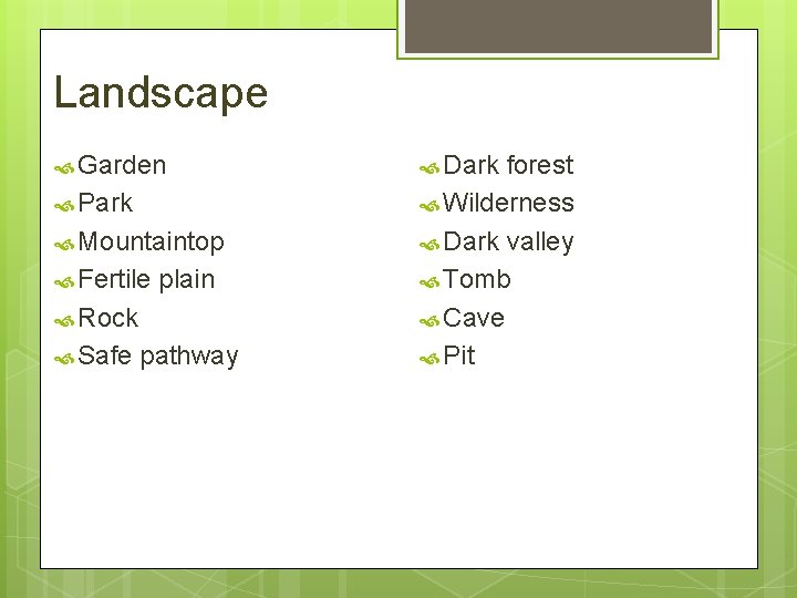 Landscape Garden Park Mountaintop Fertile plain Rock Safe pathway Dark forest Wilderness Dark valley