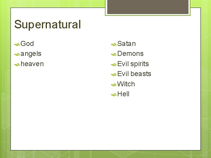 Supernatural God Satan angels Demons heaven Evil spirits Evil beasts Witch Hell 