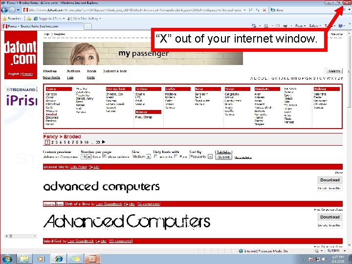 “X” out of your internet window. When the download is complete open the program.
