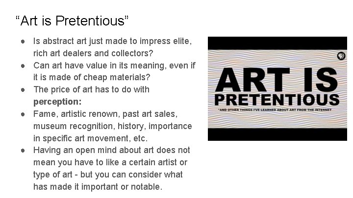 “Art is Pretentious” ● Is abstract art just made to impress elite, rich art